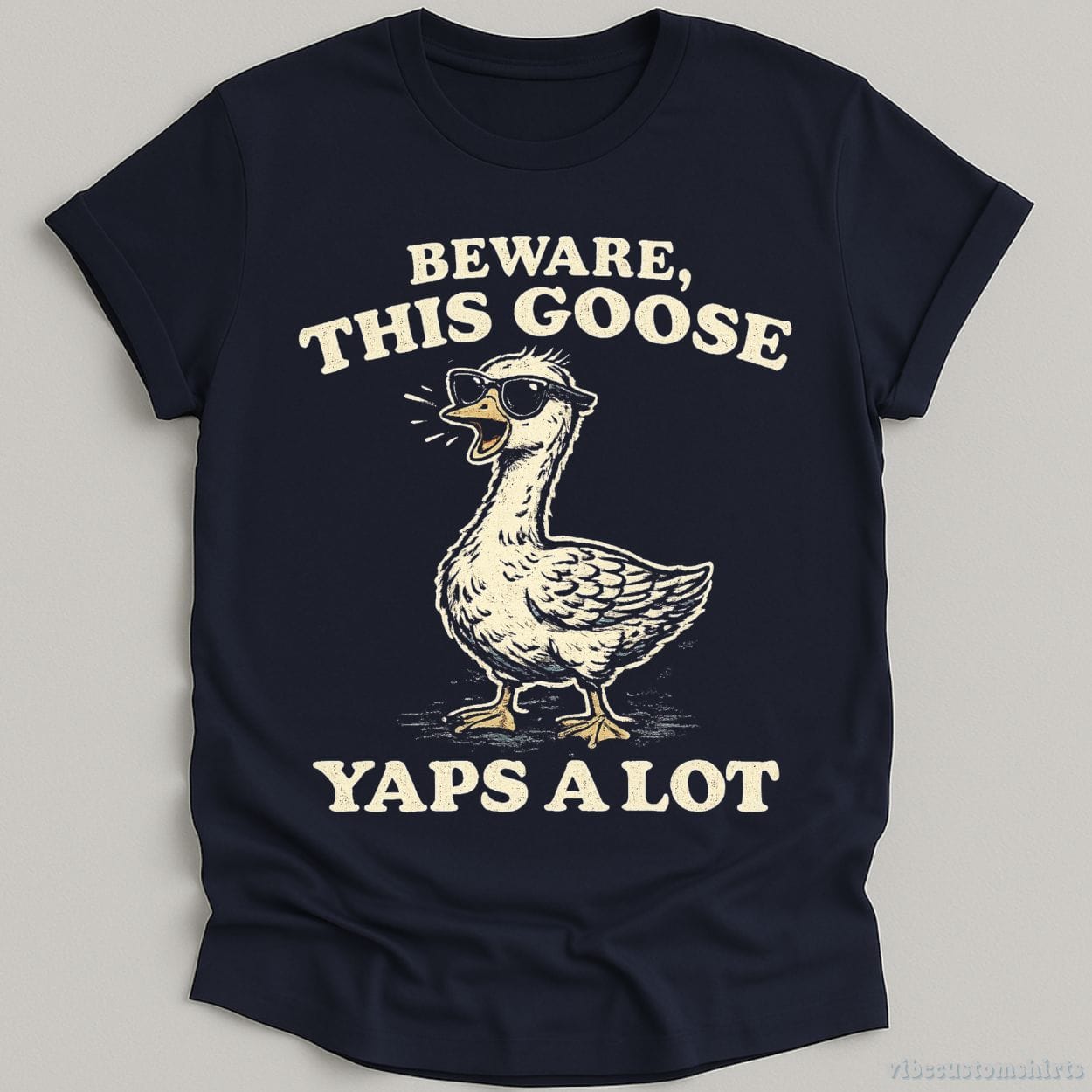 T-Shirt Navy / S Beware This Goose Yaps A Lot Meme Shirt