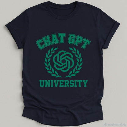 T-Shirt Navy / S ChatGPT University Funny Shirt