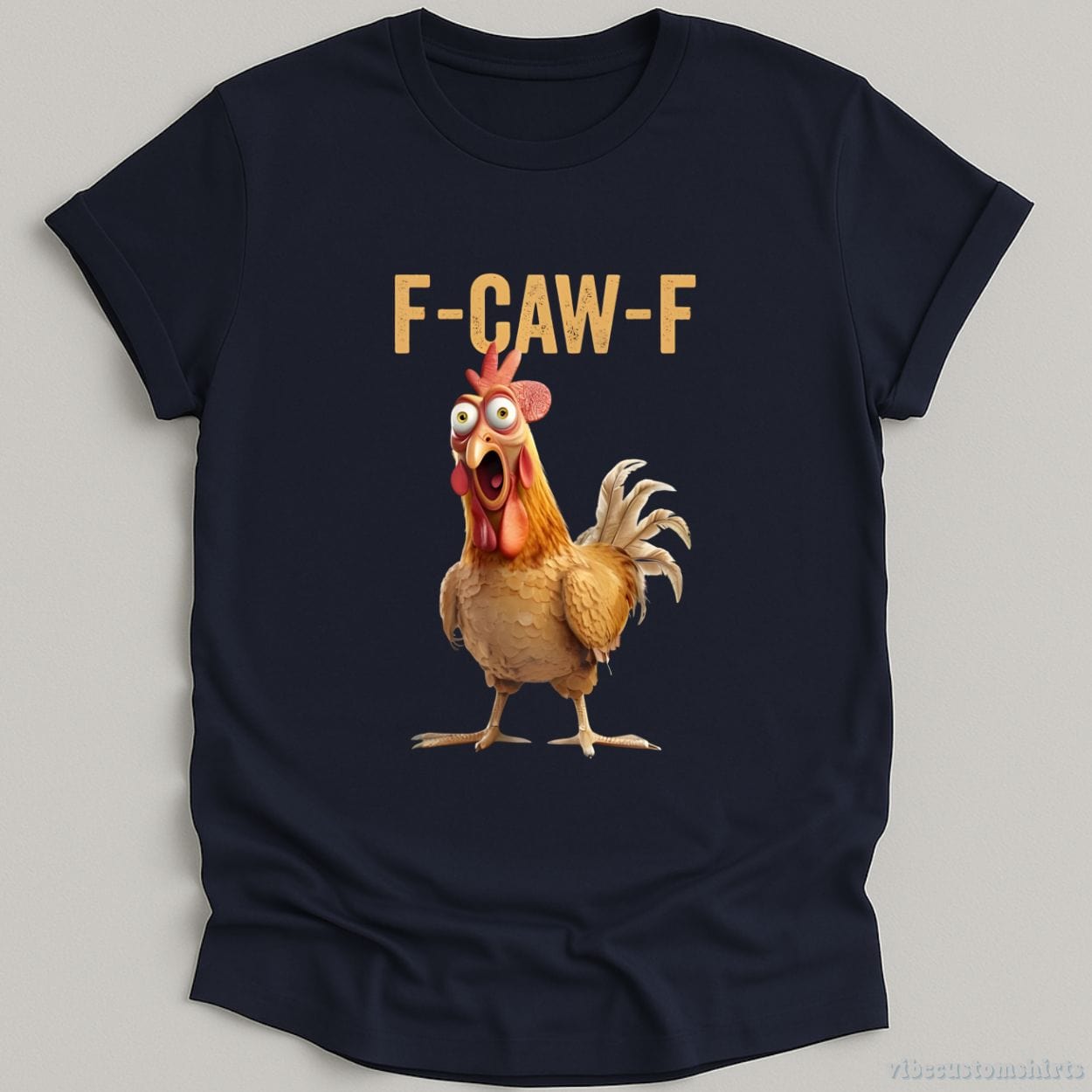 T-Shirt Navy / S F Caw F Funny Rooster Meme Shirt