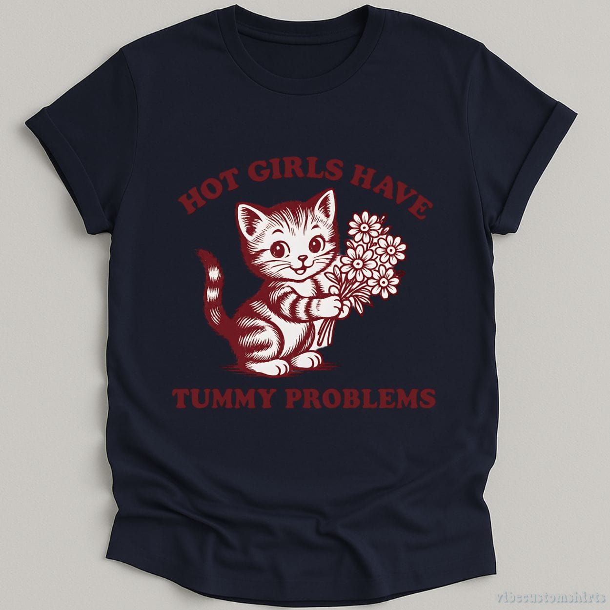 T-Shirt Navy / S Hot Girls Have Tummy Problems Shirt