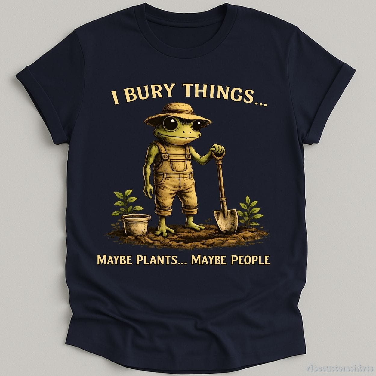 T-Shirt Navy / S I Bury Things Maybe Plants Maybe People Frog Humor Shirt