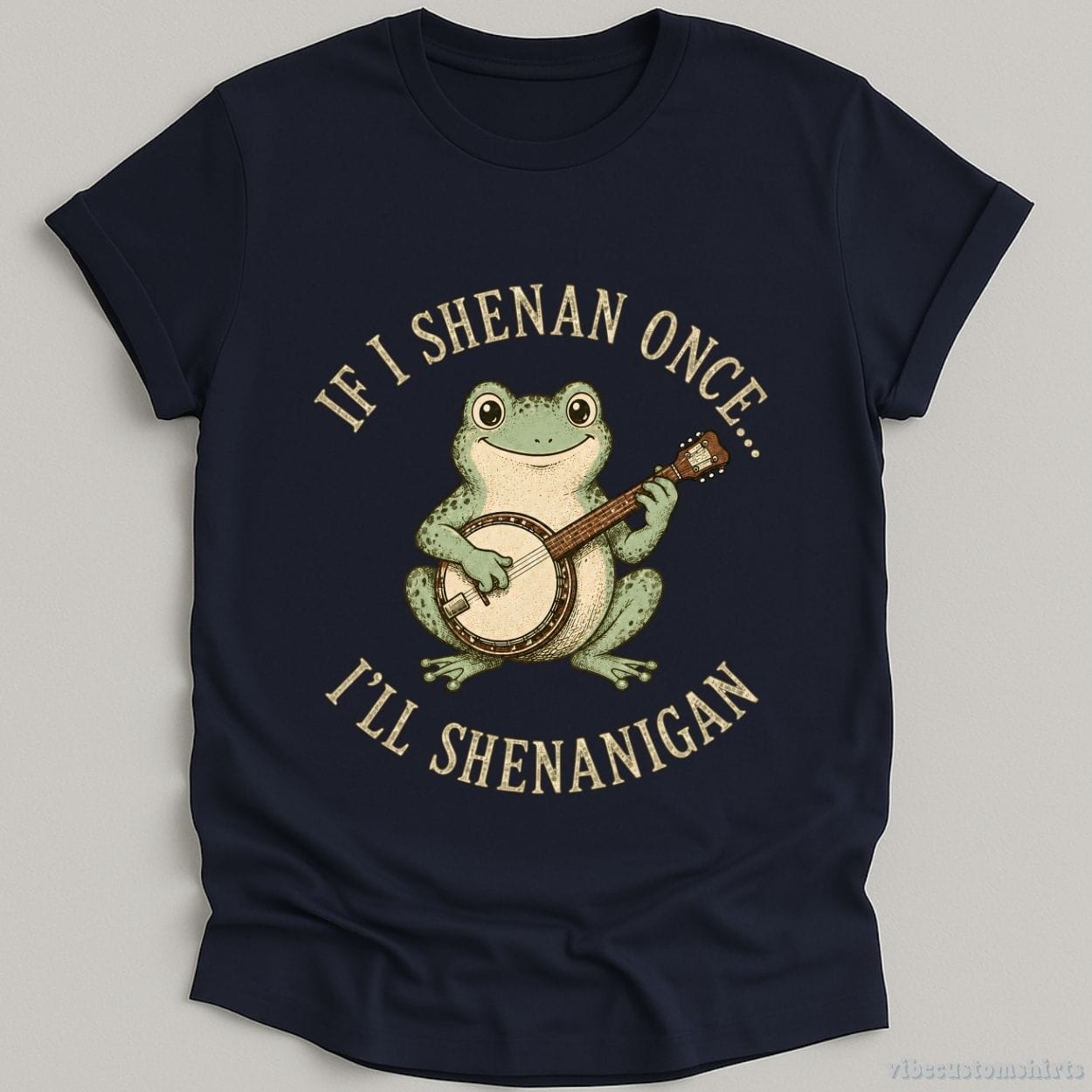 T-Shirt Navy / S If I Shenan Once I'll Shenanigan Frog With Banjo Shirt