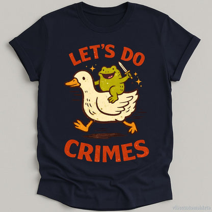 T-Shirt Navy / S Let's Do Crimes Funny Frog And Duck Shirt