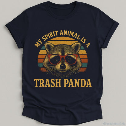 T-Shirt Navy / S My Spirit Animal is A Trash Panda Raccoon Shirt