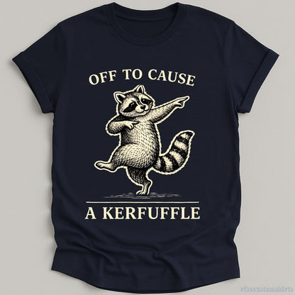 T-Shirt Navy / S Off To Cause A Kerfuffle Dancing Raccoon Shirt