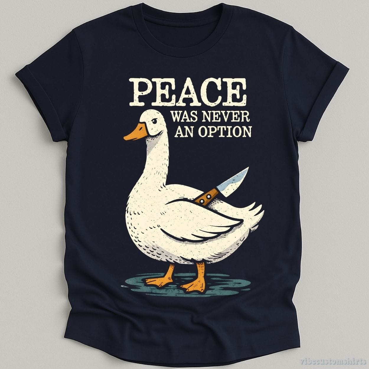 T-Shirt Navy / S Peace Was Never An Option Goose Meme Shirt