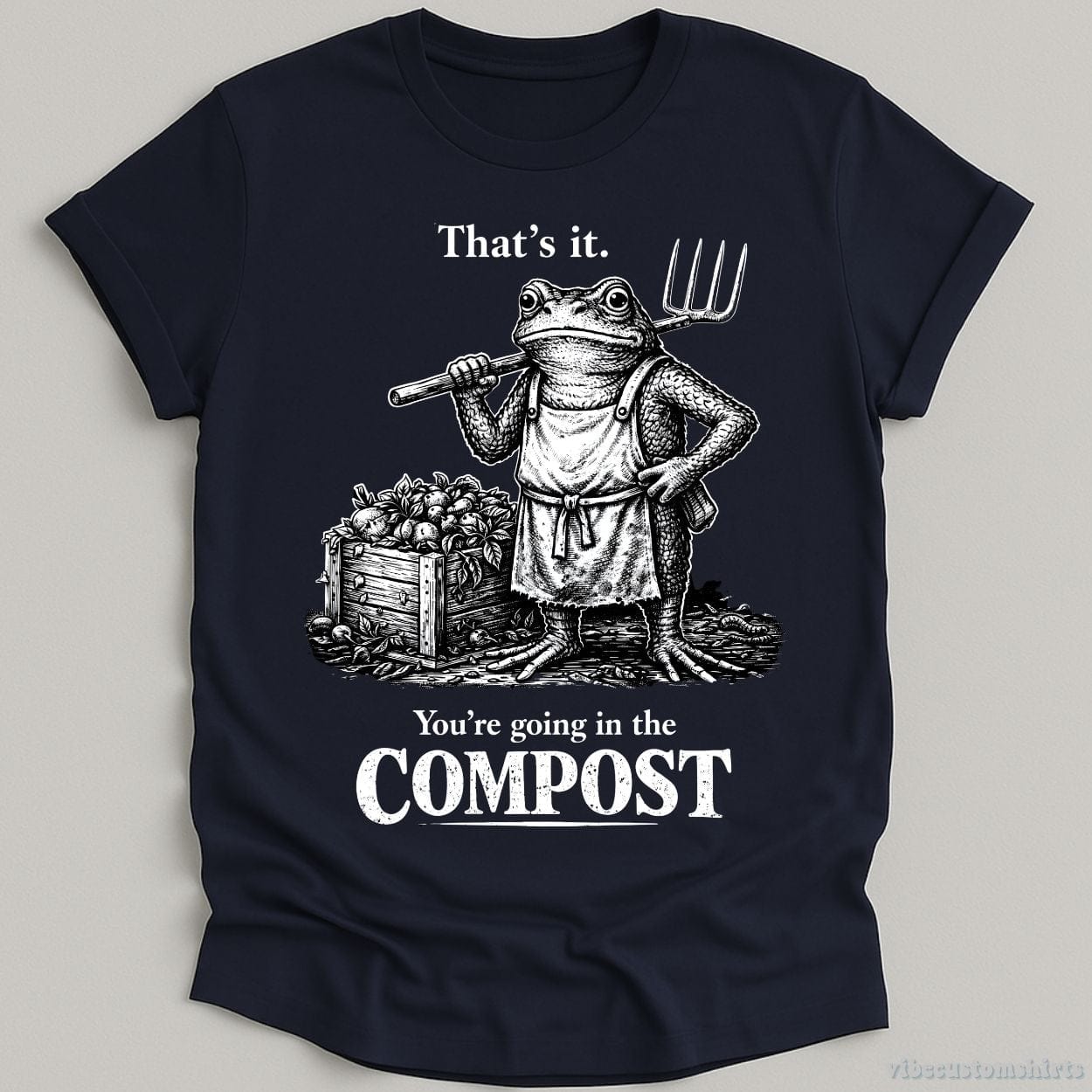 T-Shirt Navy / S That's it You're Going in the Compost Vintage Frog Shirt