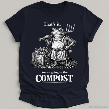 T-Shirt Navy / S That's it You're Going in the Compost Vintage Frog Shirt