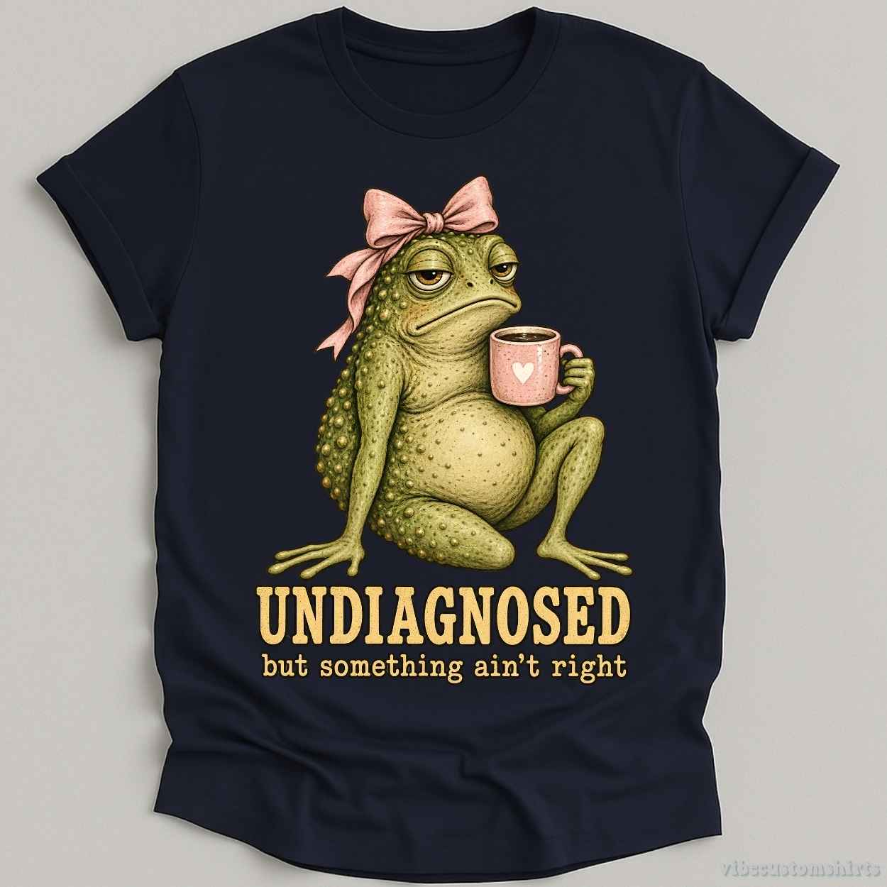 T-Shirt Navy / S Undiagnosed But Something Ain't Right Frog With Coffee Shirt