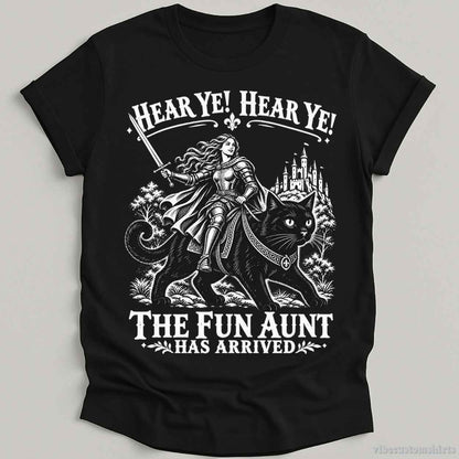 T-Shirt S / Black Hear Ye! The Fun Aunt Has Arrived Cat Shirt
