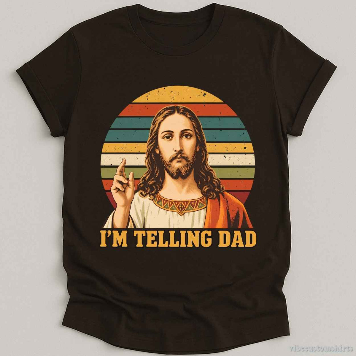 T-Shirt S / Dark Chocolate I'm Telling Dad Jesus Funny Meme Shirt
