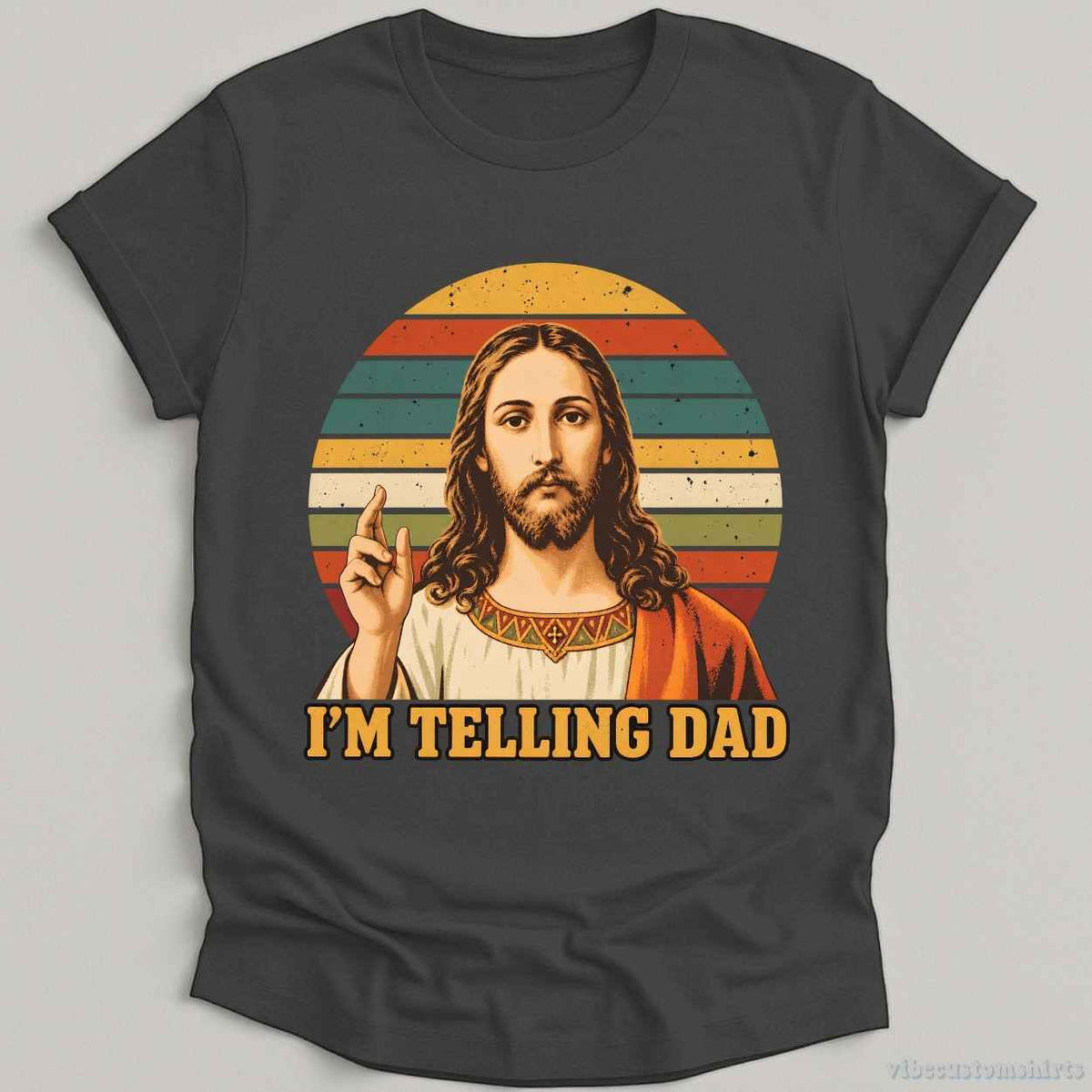 T-Shirt S / Dark Heather Grey I'm Telling Dad Jesus Funny Meme Shirt