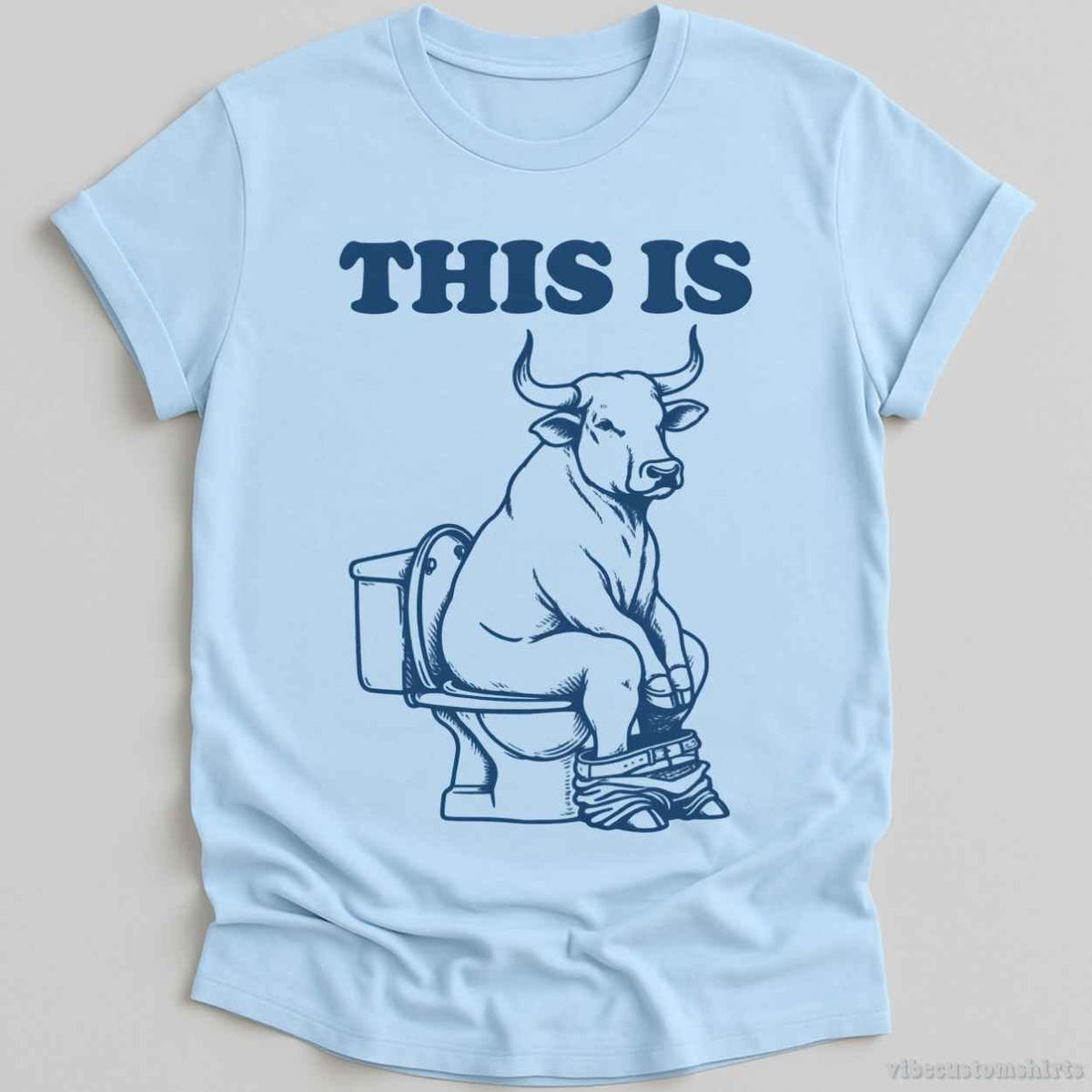 T-Shirt S / Light Blue This is Bull Sarcastic Shirt