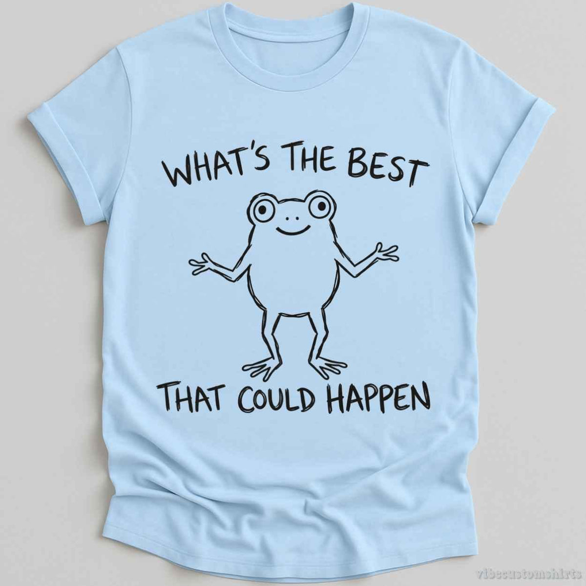 T-Shirt S / Light Blue What's The Best That Could Happen Frog Shirt