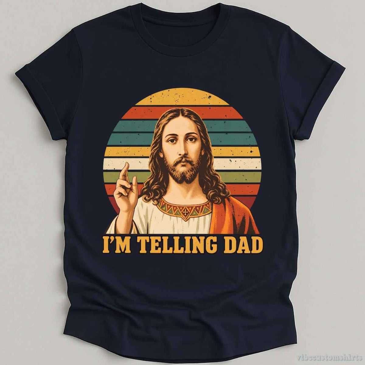 T-Shirt S / Navy I'm Telling Dad Jesus Funny Meme Shirt