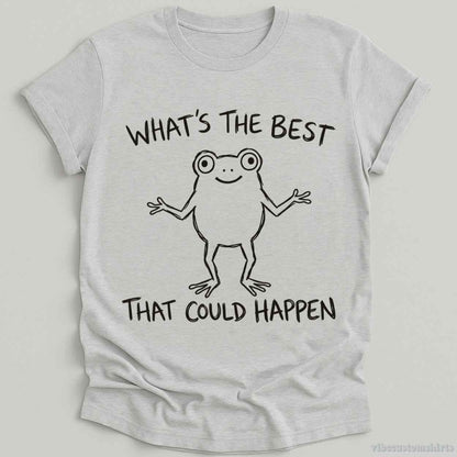 T-Shirt S / Sport Grey What's The Best That Could Happen Frog Shirt