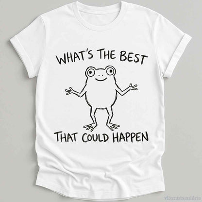 T-Shirt S / White What's The Best That Could Happen Frog Shirt