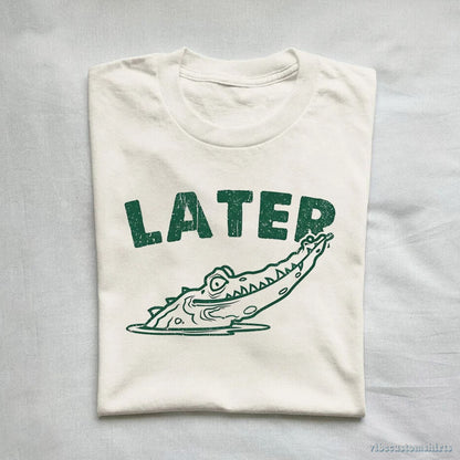 T-Shirt See Ya Later Alligator Vintage Shirt