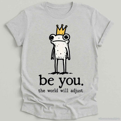 T-Shirt Sport Grey / S Be You The World Be Adjust Meme Frog Shirt