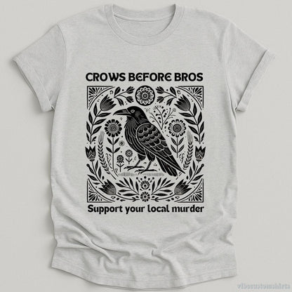 T-Shirt Sport Grey / S Crows Before Bros Support Your Local Murder Vintage Shirt