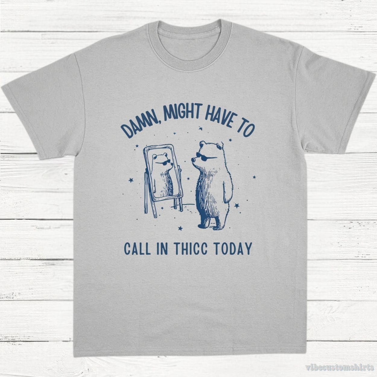 T-Shirt Sport Grey / S Damn Might Have To Call In Thicc Today Meme Shirt