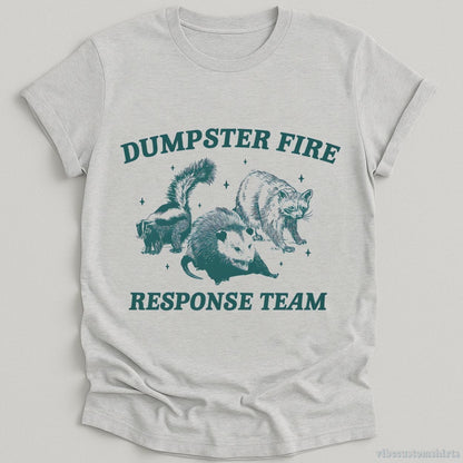 T-Shirt Sport Grey / S Dumpster Fire Response Team Shirt