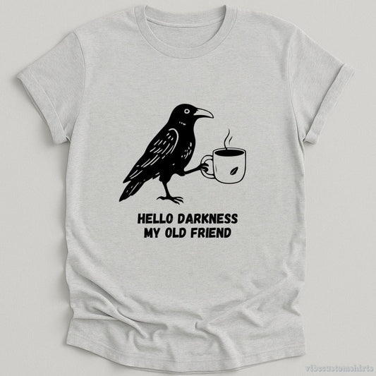 T-Shirt Sport Grey / S Hello Darkness My Old Friend Raven Crow Shirt