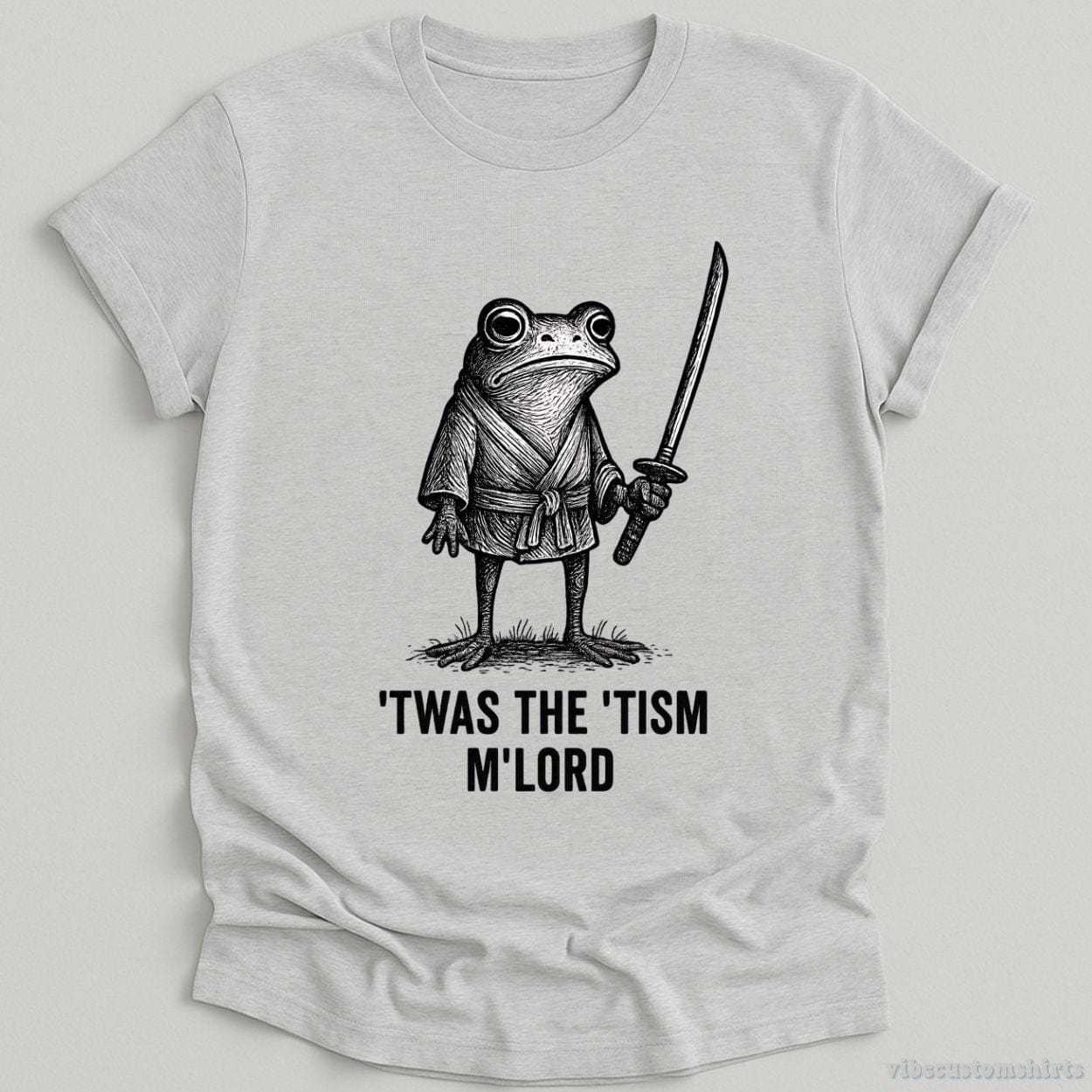 T-Shirt Sport Grey / S It was The Autism M'lord Frog Shirt