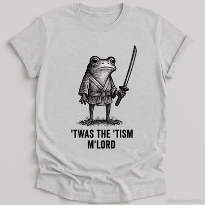 T-Shirt Sport Grey / S It was The Autism M'lord Frog Shirt
