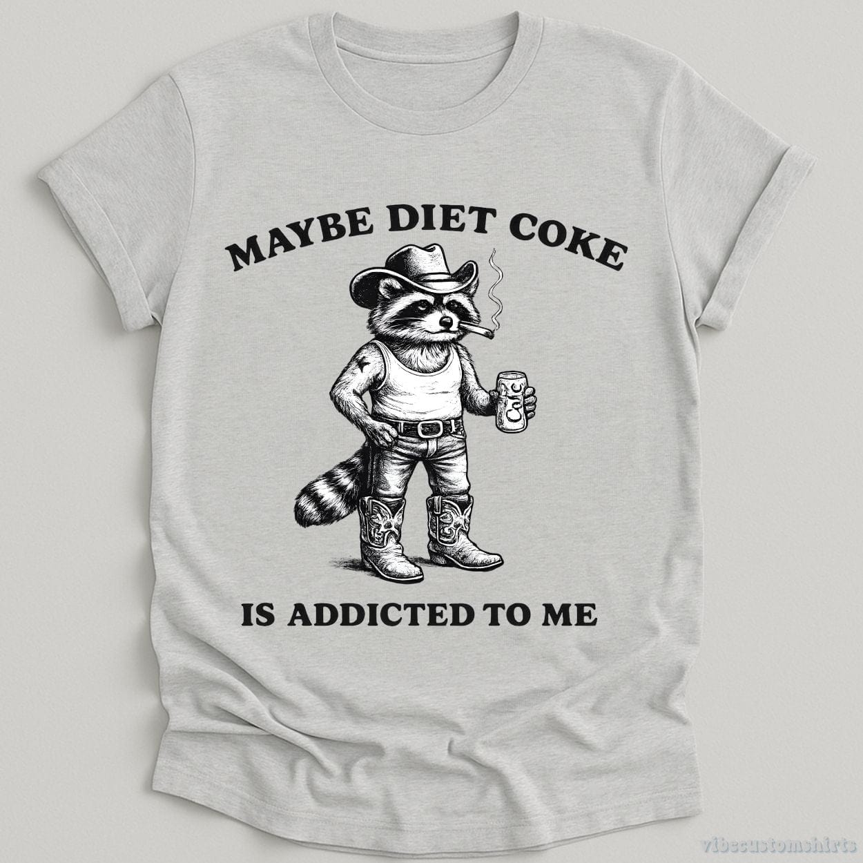 T-Shirt Sport Grey / S Maybe Diet Coke is Addicted To Me Cowboy Raccoon Shirt