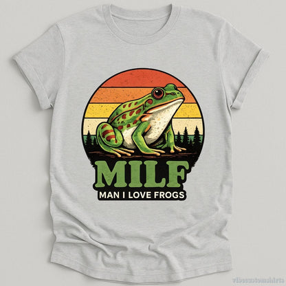 T-Shirt Sport Grey / S Milf Man I Love Frogs Funny Shirt