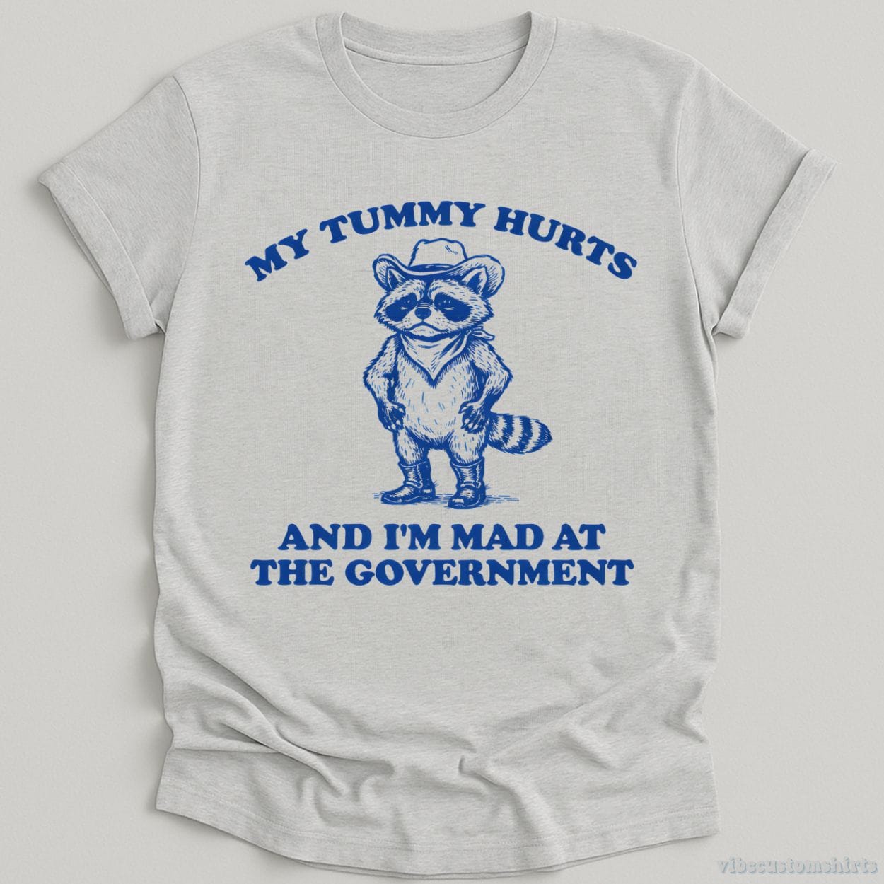 T-Shirt Sport Grey / S My Tummy Hurts And I'm Mad At The Government Raccoon Shirt