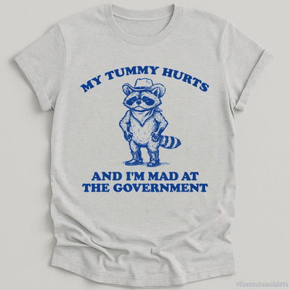 T-Shirt Sport Grey / S My Tummy Hurts And I'm Mad At The Government Raccoon Shirt