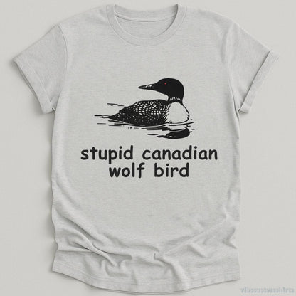 T-Shirt Sport Grey / S Stupid Canadian Wolf Bird Meme Shirt