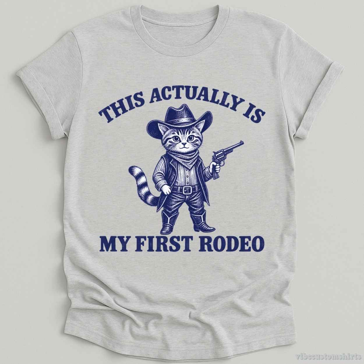 T-Shirt Sport Grey / S This Actually Is My First Rodeo Cowboy Cat Shirt