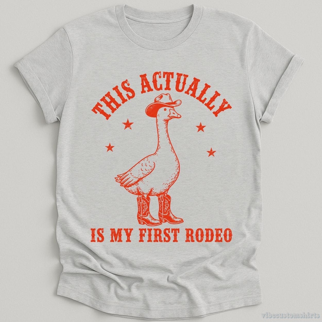 T-Shirt Sport Grey / S This Actually is My First Rodeo Cowboy Goose Shirt