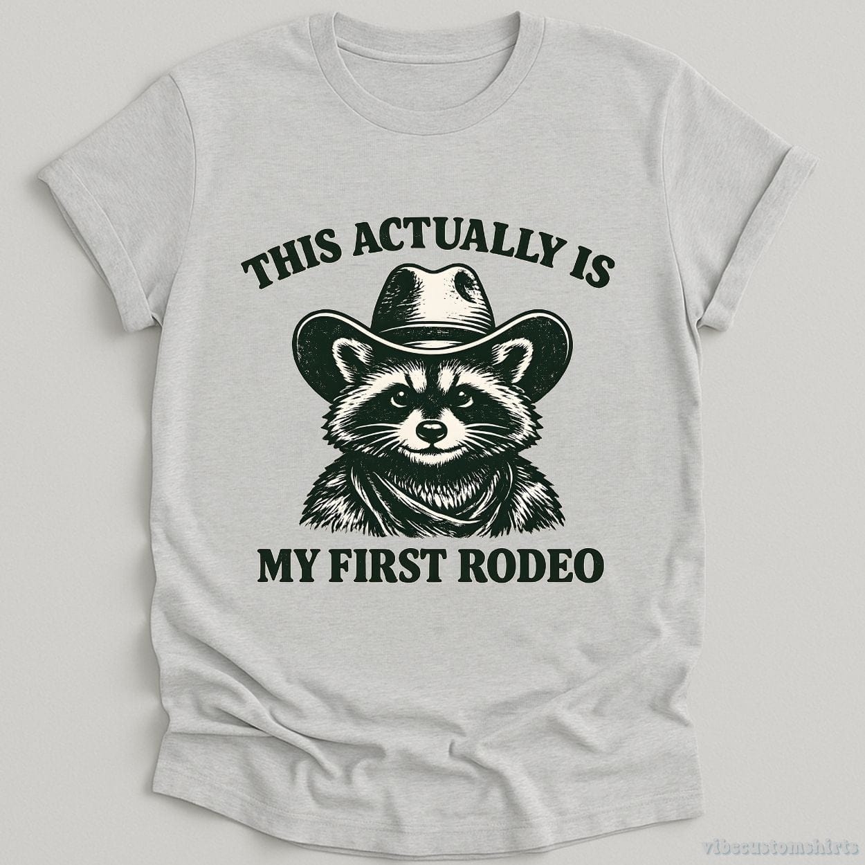 T-Shirt Sport Grey / S This Actually is My First Rodeo Western Raccoon Shirt