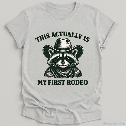 T-Shirt Sport Grey / S This Actually is My First Rodeo Western Raccoon Shirt