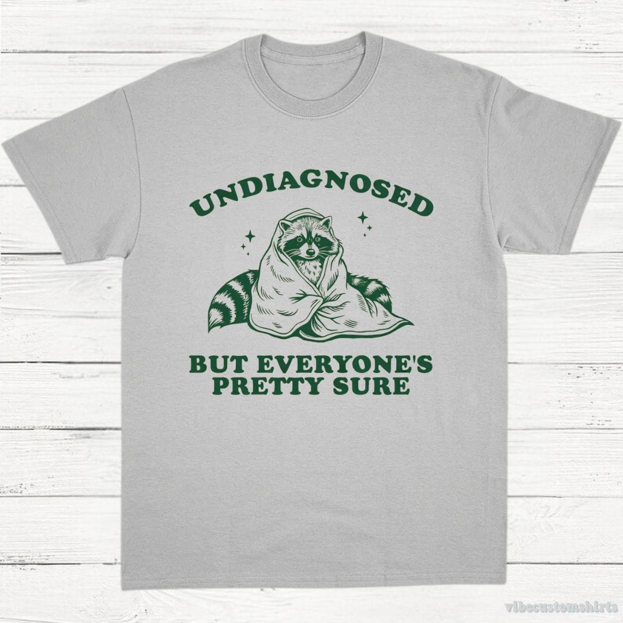 T-Shirt Sport Grey / S Undiagnosed But Everyone's Pretty Sure Trash Panda Raccoon Shirt