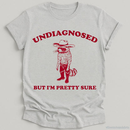 T-Shirt Sport Grey / S Undiagnosed But I'm Pretty Sure Cowboy Raccoon Shirt