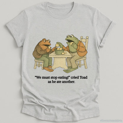 T-Shirt Sport Grey / S We Must Stop Eating Cried Toad As He Ate Another Shirt