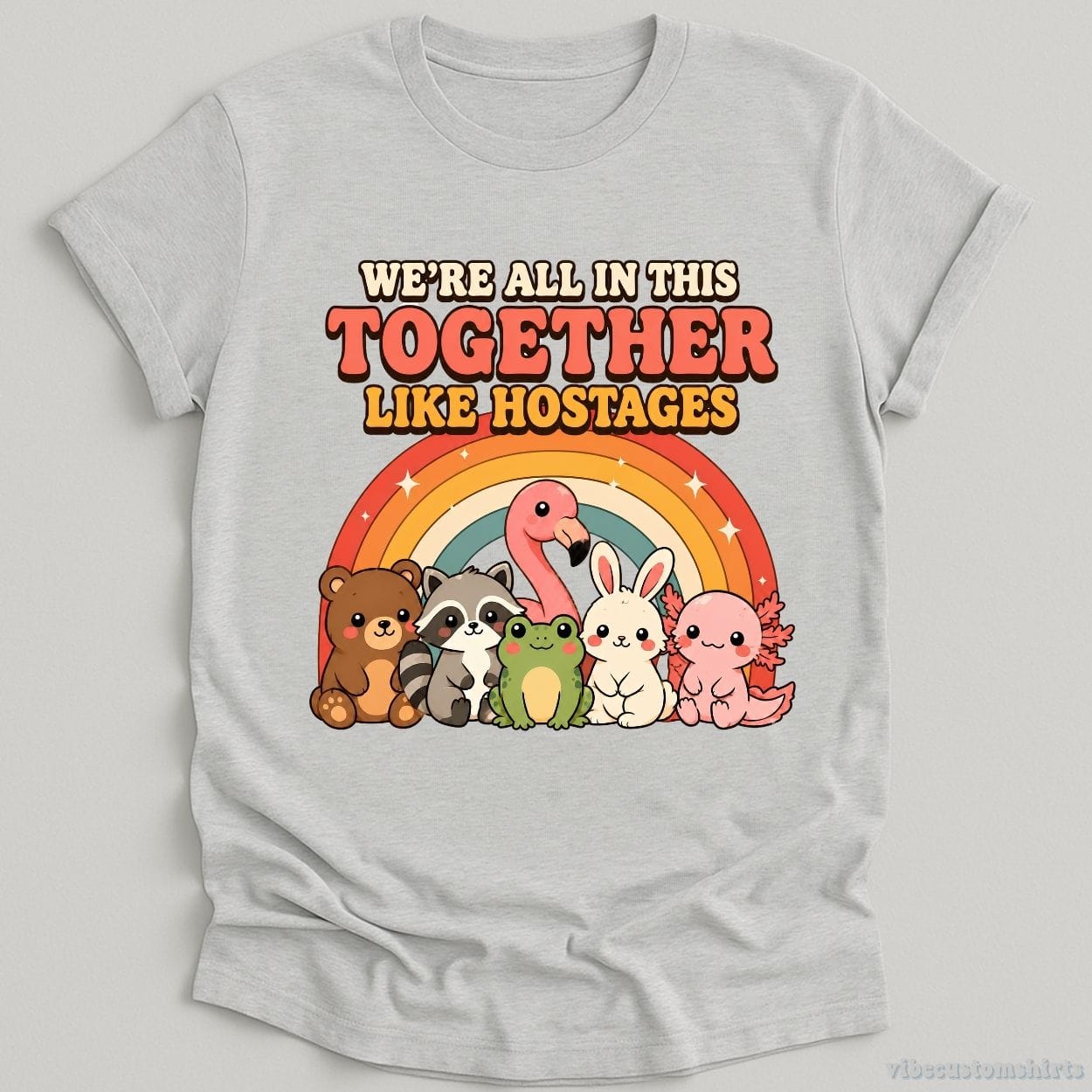 T-Shirt Sport Grey / S We're All in This Together Like Hostages Cute Animals Shirt