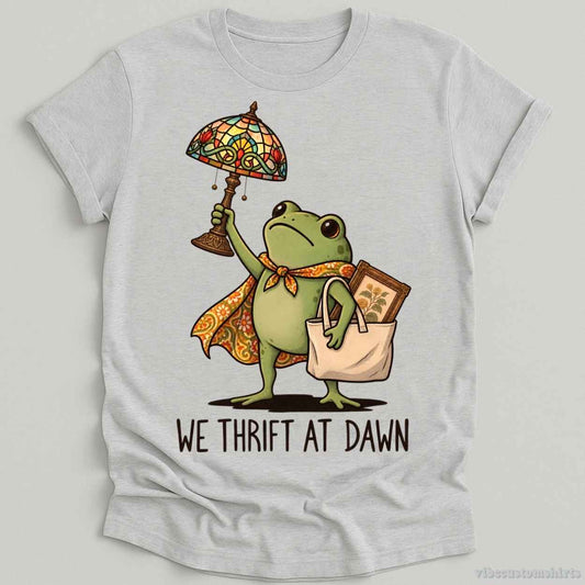 T-Shirt Sport Grey / S We Thrift At Dawn Humor Frog Shirt
