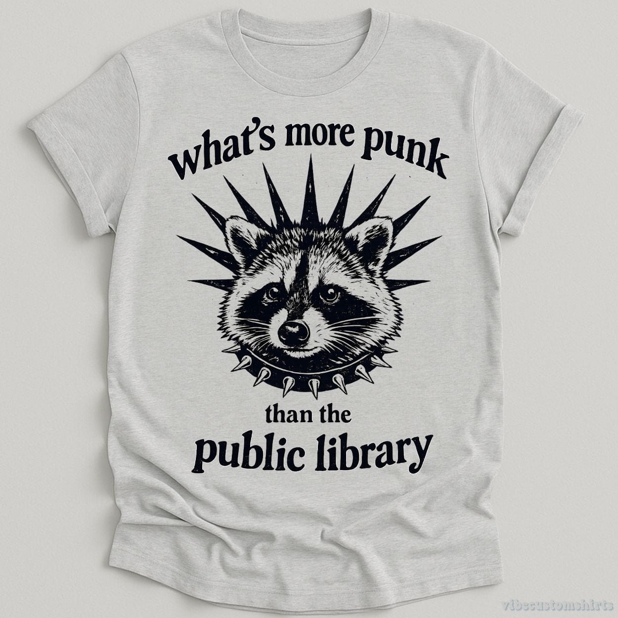 T-Shirt Sport Grey / S What's More Punk Than The Public Library Feral Raccoon Shirt