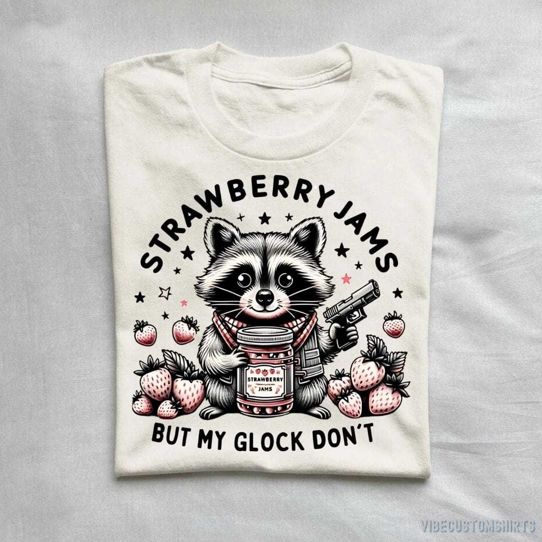 T-Shirt Strawberry Jams But My Glock Don't Raccoon T Shirt