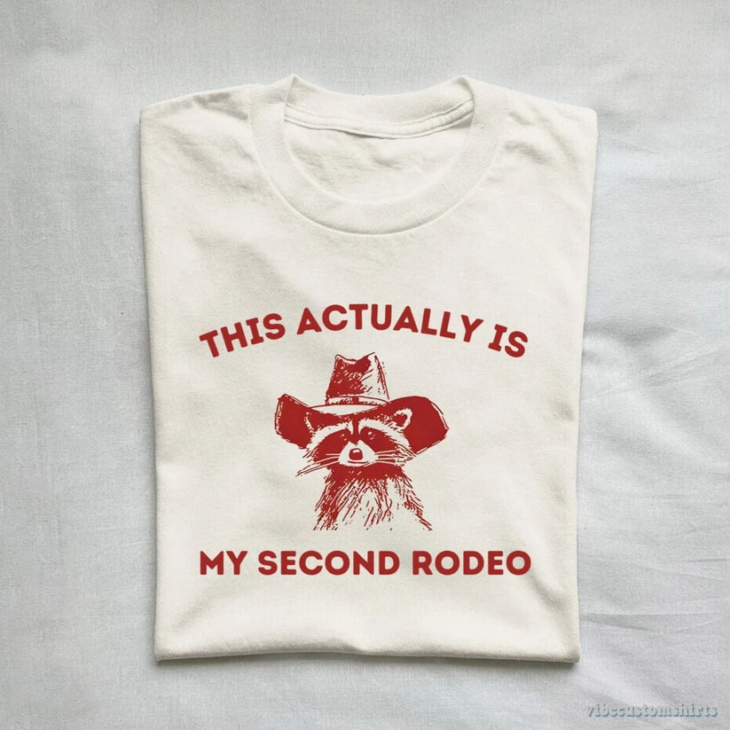This is My Second Rodeo Cowboy Raccoon Shirt – Vibe Custom Shirts