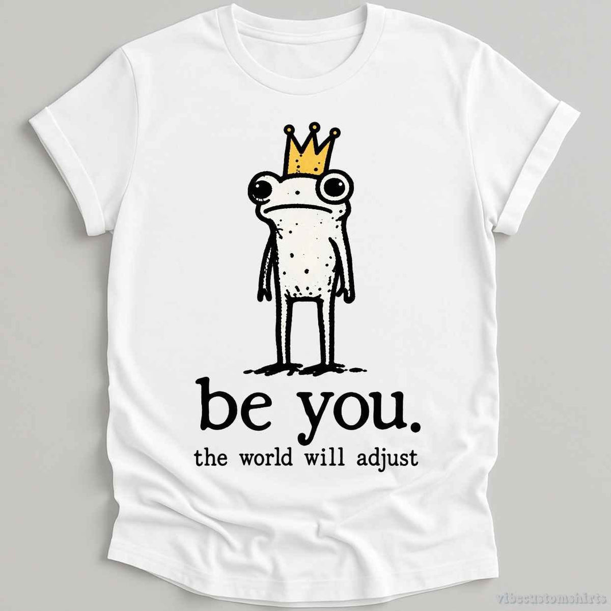 T-Shirt White / S Be You The World Be Adjust Meme Frog Shirt
