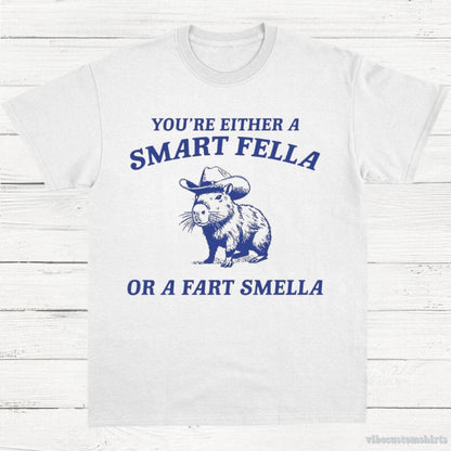 T-Shirt White / S Capybara You're Either A Smart Fella T-Shirt