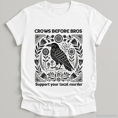T-Shirt White / S Crows Before Bros Support Your Local Murder Vintage Shirt