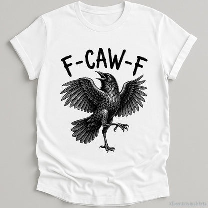 T-Shirt White / S F Caw F Black Crow Joke Shirt